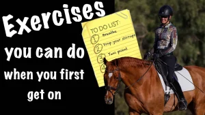 A person wearing riding gear sits on a brown horse. Beside them, text reads, Riding Basics: Exercises you can do when you first get on. A yellow to-do list includes: 1. Breathe, 2. Drop your stirrups, 3. Two point.
