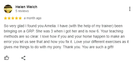 A five-star review from Helen Welch praising Amelias clear teaching methods for training her 6-year-old GRP pony, mentioning helpful exercises and expressing gratitude.