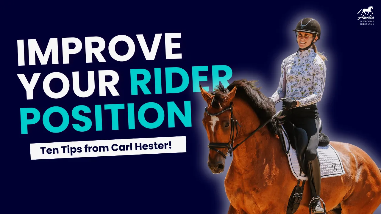 Carl Hester’s Best Rider Position Advice - Amelia Newcomb Dressage