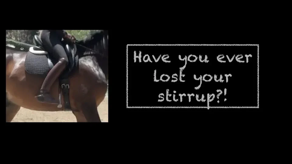 Do you lose your stirrups?!