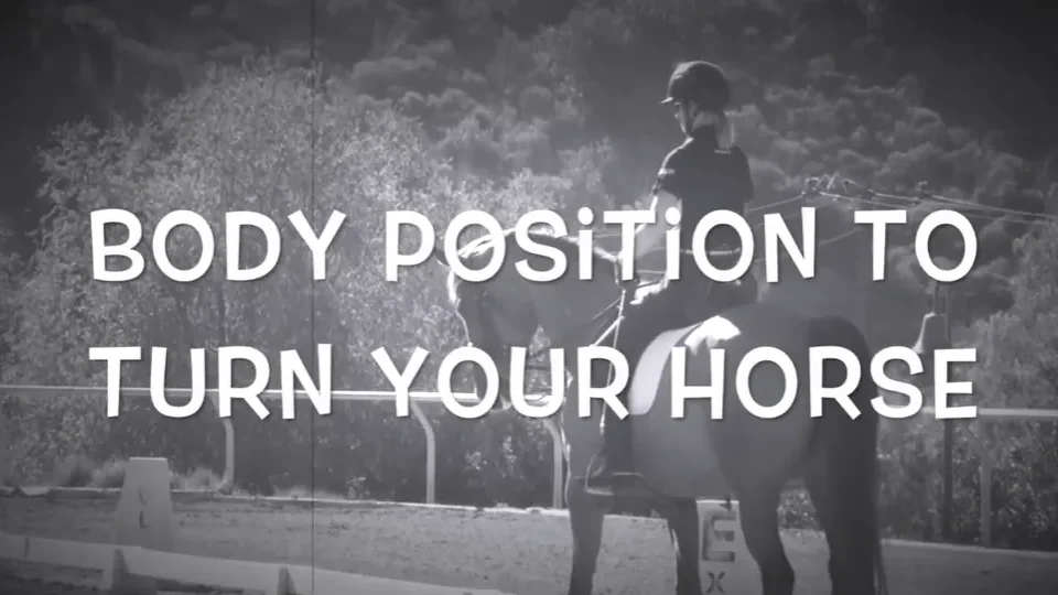 body position to turn your horse